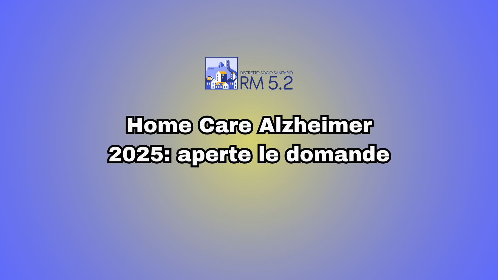 Avviso pubblico Home Care Alzheimer: aperte le domande